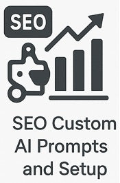 SEO Custom AI Prompts and Setup - Recommendations, Roadmaps, Support (3 Months)